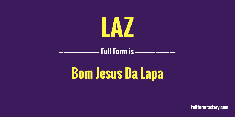 laz-full-form