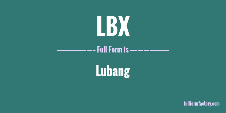 lbx-full-form