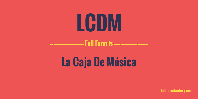 lcdm-full-form