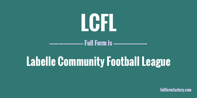 lcfl-full-form