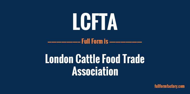 lcfta-full-form