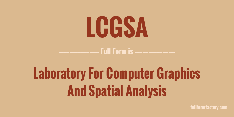 lcgsa-full-form
