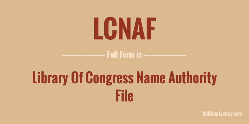 lcnaf-full-form