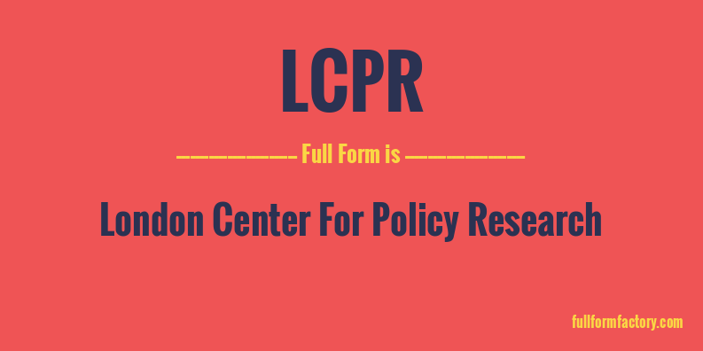 lcpr-full-form