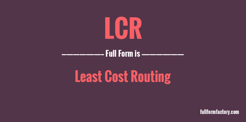 lcr-full-form