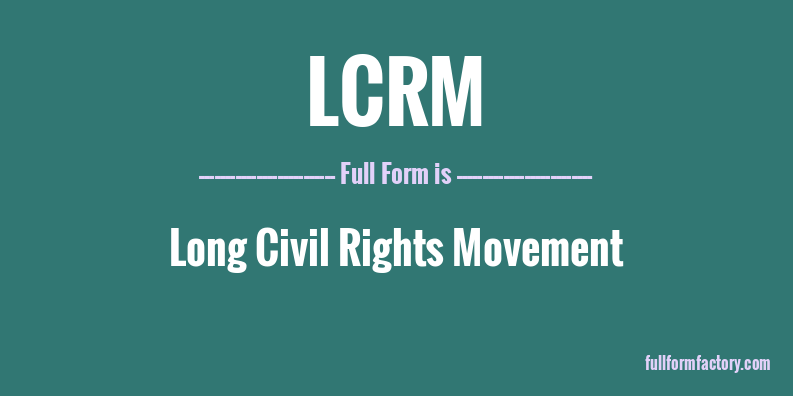 lcrm-full-form