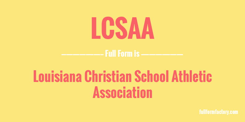 lcsaa-full-form