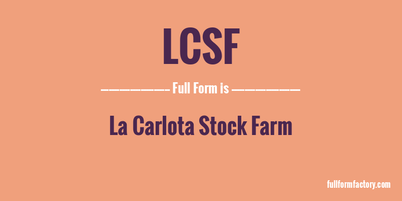 lcsf-full-form