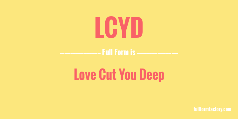 lcyd-full-form