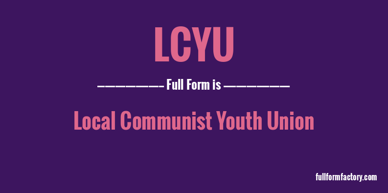 lcyu-full-form