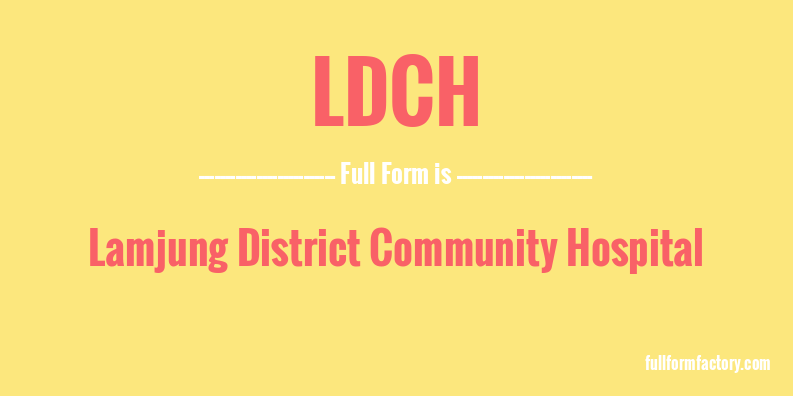 ldch-full-form