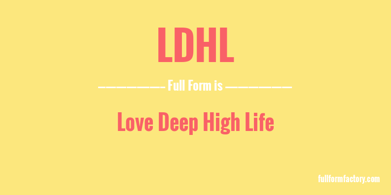 ldhl-full-form