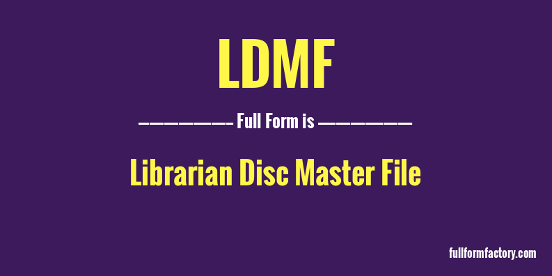 ldmf-full-form