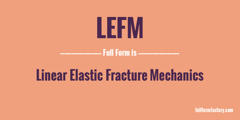 lefm-full-form