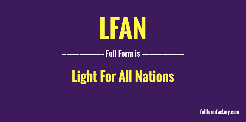 lfan-full-form