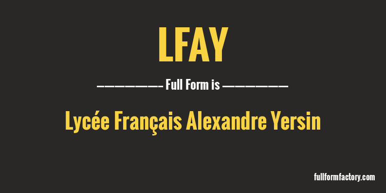 lfay-full-form