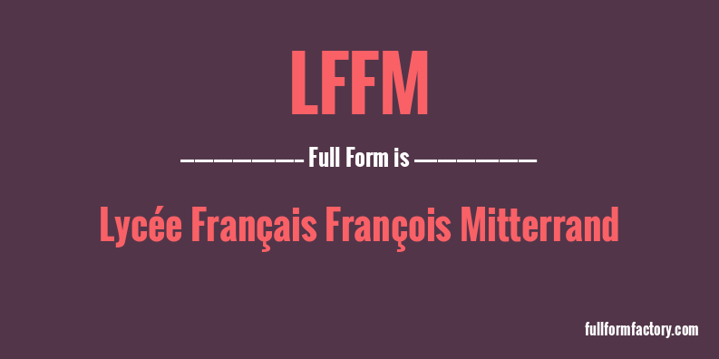 lffm-full-form