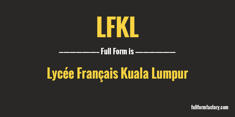 lfkl-full-form