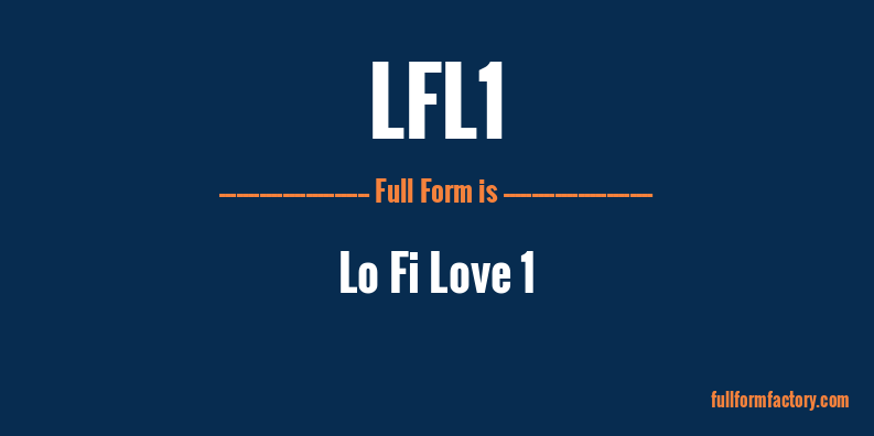 lfl1-full-form