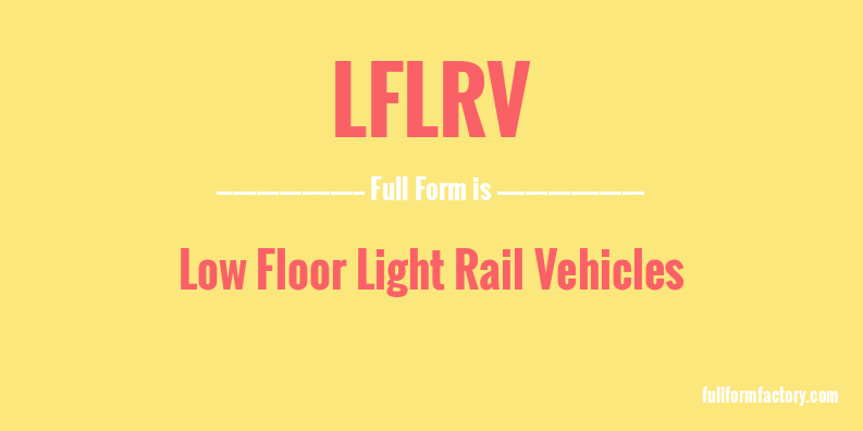 lflrv-full-form