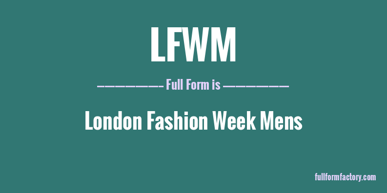 lfwm-full-form