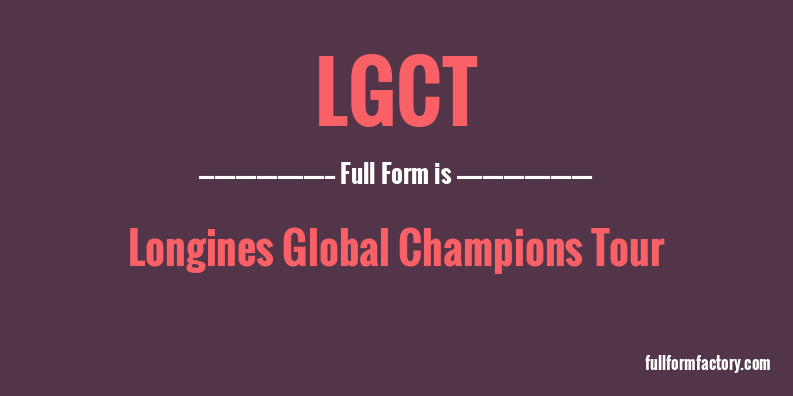 lgct-full-form