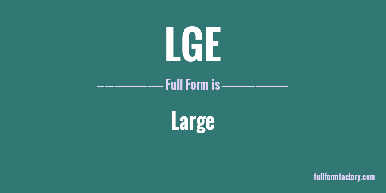 lge-full-form
