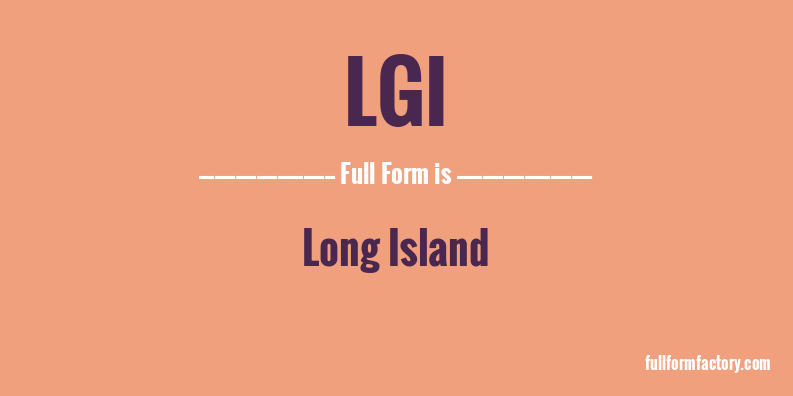 lgi-full-form