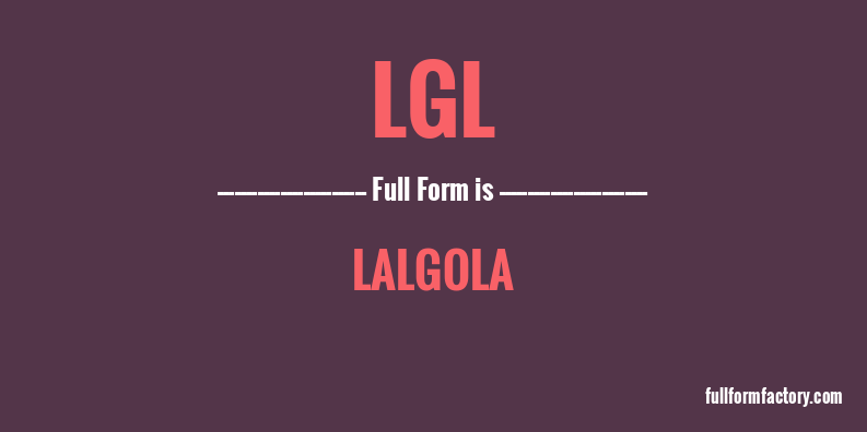 lgl-full-form