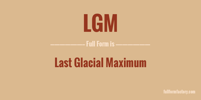lgm-full-form