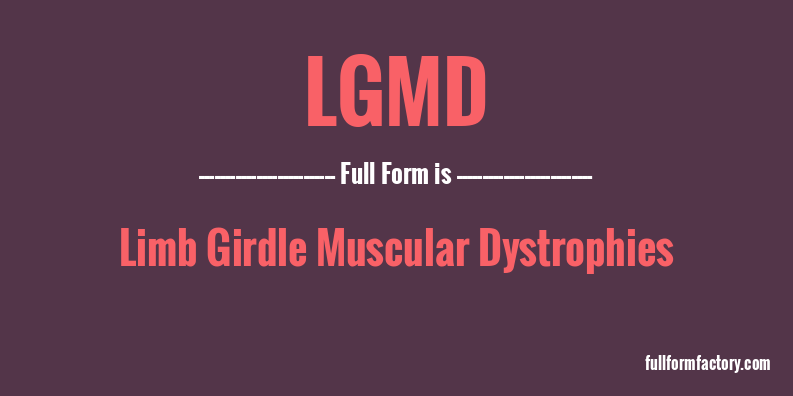 lgmd-full-form