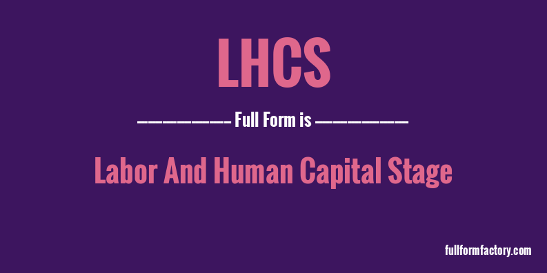 lhcs-full-form