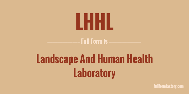 lhhl-full-form