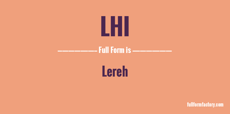 lhi-full-form