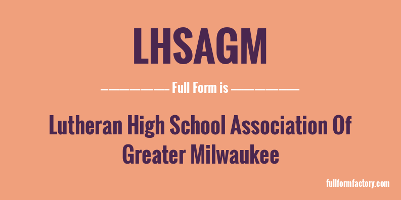 lhsagm-full-form