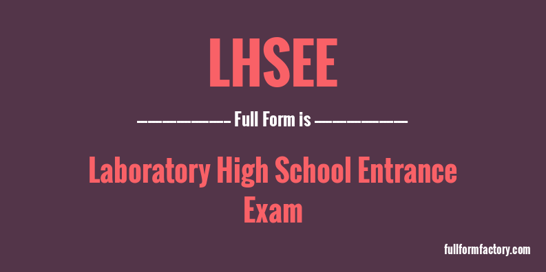 lhsee-full-form