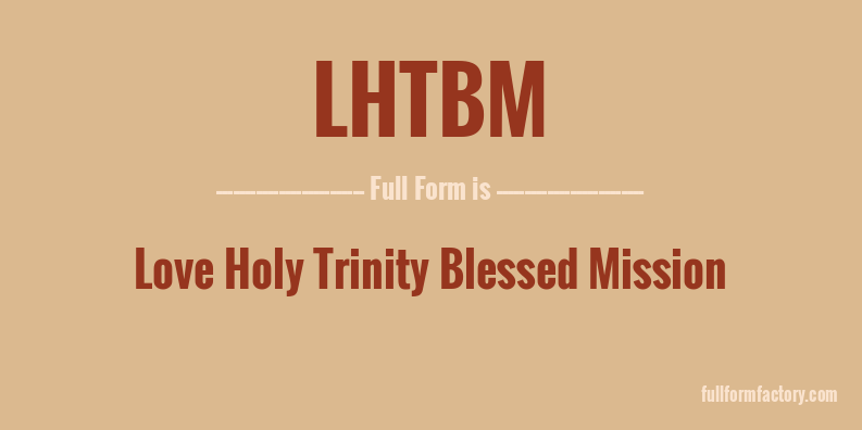 lhtbm-full-form