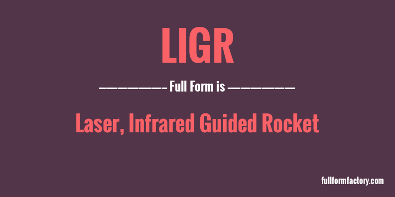 ligr-full-form
