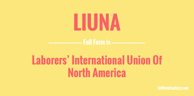 liuna-full-form