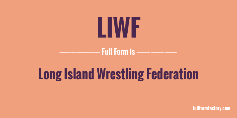 liwf-full-form
