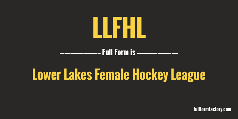 llfhl-full-form