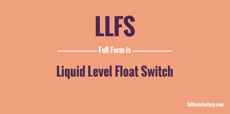 llfs-full-form