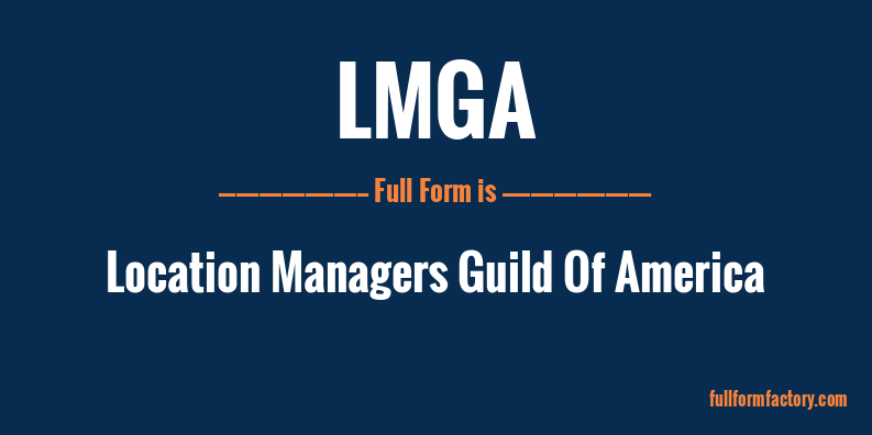 lmga-full-form