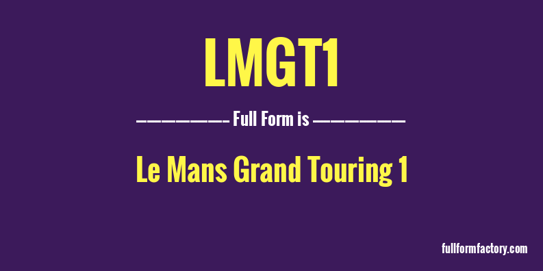 lmgt1-full-form