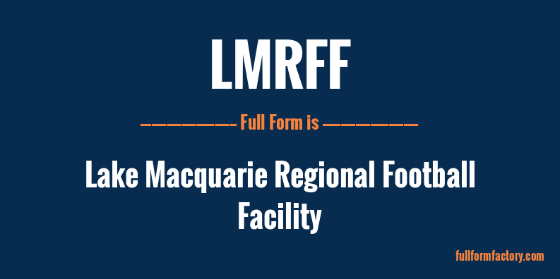 lmrff-full-form