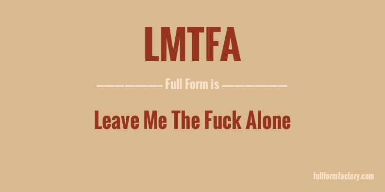 lmtfa-full-form