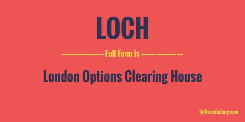 loch-full-form