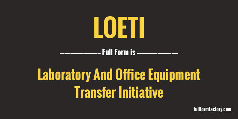 loeti-full-form