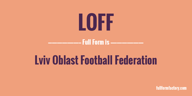 loff-full-form