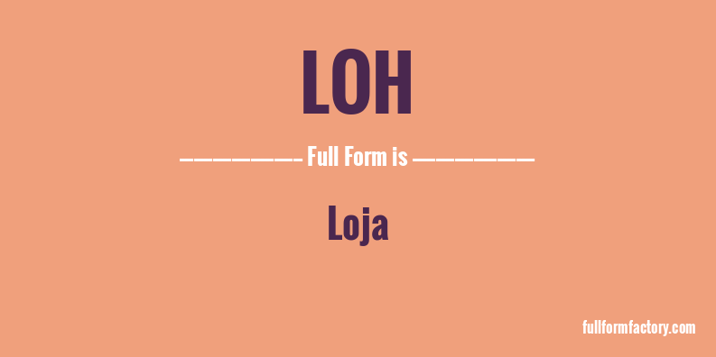 loh-full-form